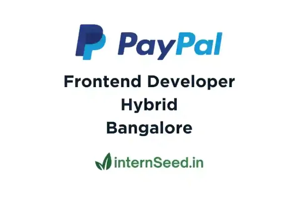 PayPal Hiring Software Engineer – Frontend | 2+ YOE | React + TypeScript | Hybrid – Bangalore PayPal Frontend Developer